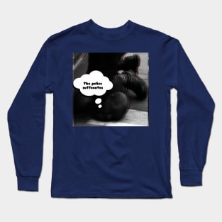 The police suffocates Long Sleeve T-Shirt